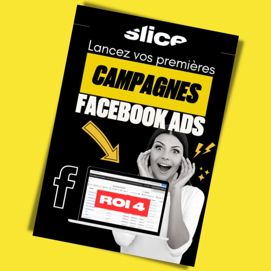 Commencez avec Facebook Ads - Slice-agency